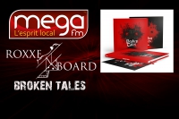 Roxxe'N Board : Broken Tales