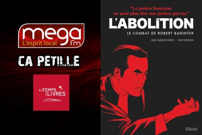 Ca Pétille - L’abolition le combat de Robert Badinter