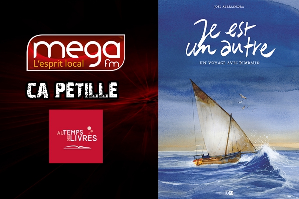 Ca P&eacute;tille - Je est un autre - Un voyage avec Rimbaud