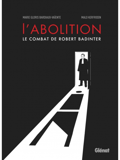 Ça Pétille : L&#039;abolition le combat de Robert Badinter
