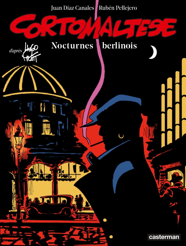 Ca P&eacute;tille - CORTO MALTESE Nocturnes berlinois