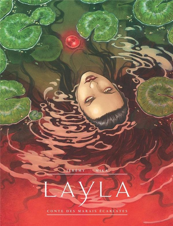 &Ccedil;a P&eacute;tille : Layla, conte des marais &eacute;carlates
