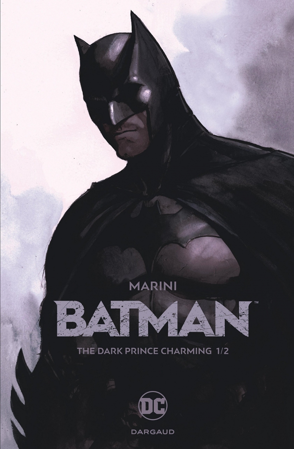 &Ccedil;a P&eacute;tille : Batman - The dark prince charming 1/2