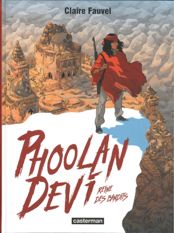 &Ccedil;a P&eacute;tille : Phoolan Devi