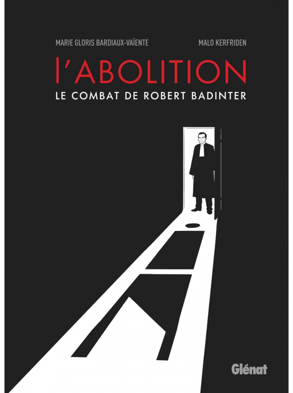 &Ccedil;a P&eacute;tille : L'abolition le combat de Robert Badinter