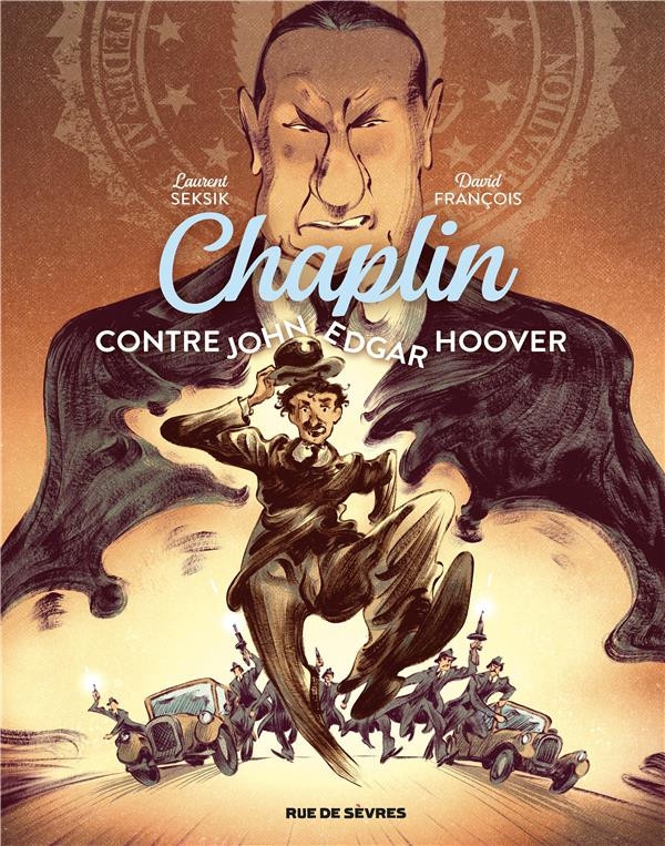 Ca P&eacute;tille - Chaplin contre John Edgar Hoover T3/3