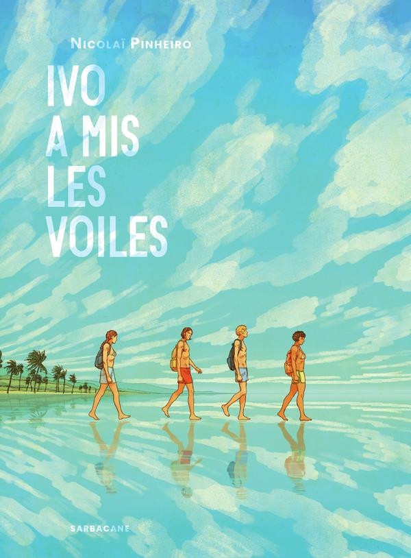 Ca P&eacute;tille - Ivo a mis les voiles