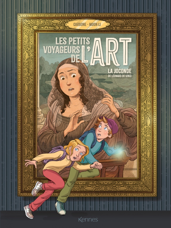 Ca P&eacute;tille - Les petits voyageurs de l&rsquo;Art T1: La Joconde de L&eacute;onard de Vinci