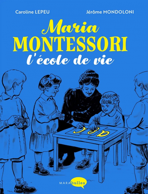Ca P&eacute;tille - Maria MONTESSORI L&rsquo;&eacute;cole de vie