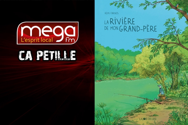 Ca P&eacute;tille - La rivi&egrave;re de mon grand-p&egrave;re