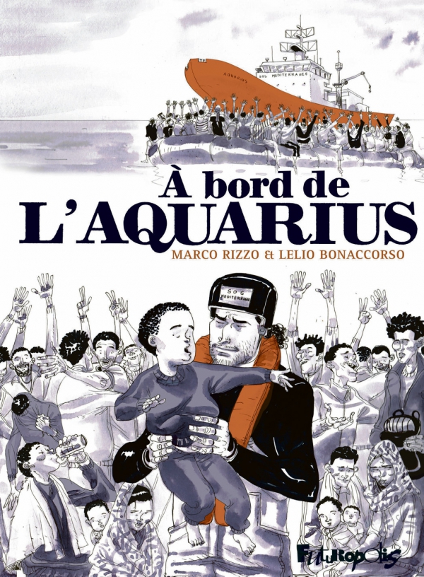 &Ccedil;a P&eacute;tille : A Bord de l'Aquarius