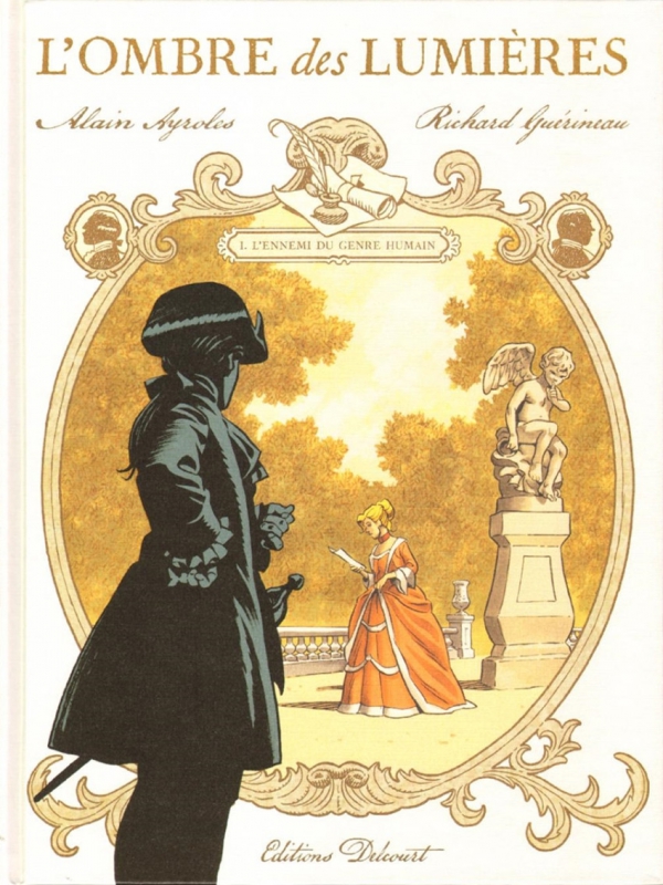 Ca P&eacute;tille - L&rsquo;Ombre des Lumi&egrave;res T1: L&rsquo;ennemi du genre humain