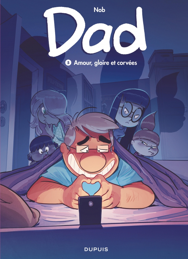 &Ccedil;a P&eacute;tille : Dad Tome 5