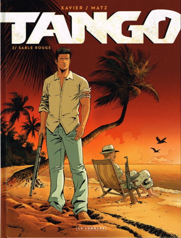 &Ccedil;a P&eacute;tille : Tango Tome 2 : Sable Rouge