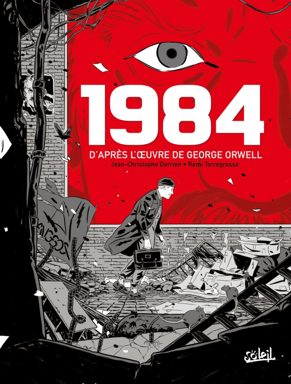 Ca p&eacute;tille : 1984 d&rsquo;apr&egrave;s l&rsquo;&oelig;uvre de George Orwell